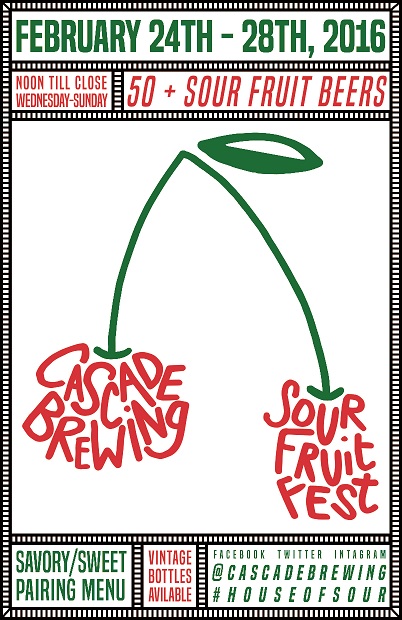 Cascade Brewing Sour Fruit Fest February 24-28